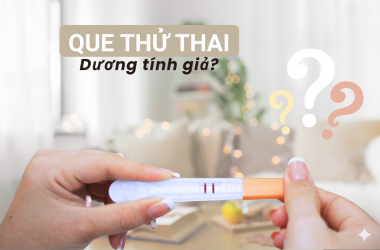 Vì sao que thử thai có thể cho kết quả sai?