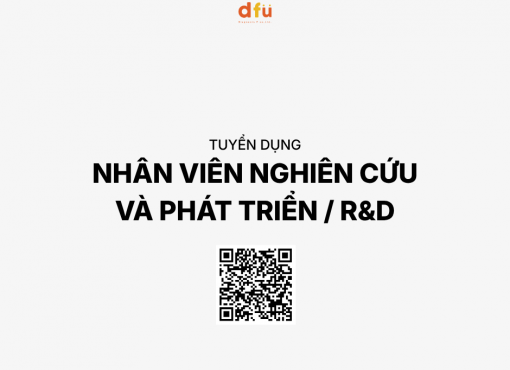 TUYỂN DỤNG NHÂN VIÊN NGHIÊN CỨU & PHÁT TRIỂN (R&D)