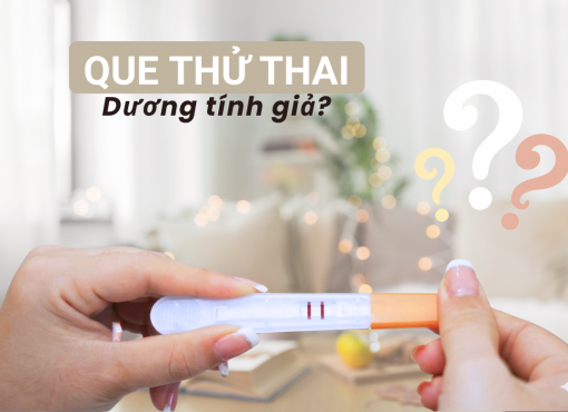 Vì sao que thử thai có thể cho kết quả sai?